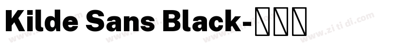 Kilde Sans Black字体转换 Kilde Sans Black字体转换